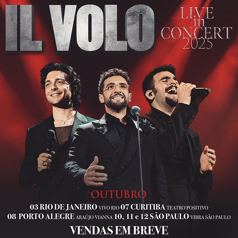 IL VOLO ANNOUNCES THE DATES OF THE 2024/2025 LIVE TOUR IN SOUTH AMERICA